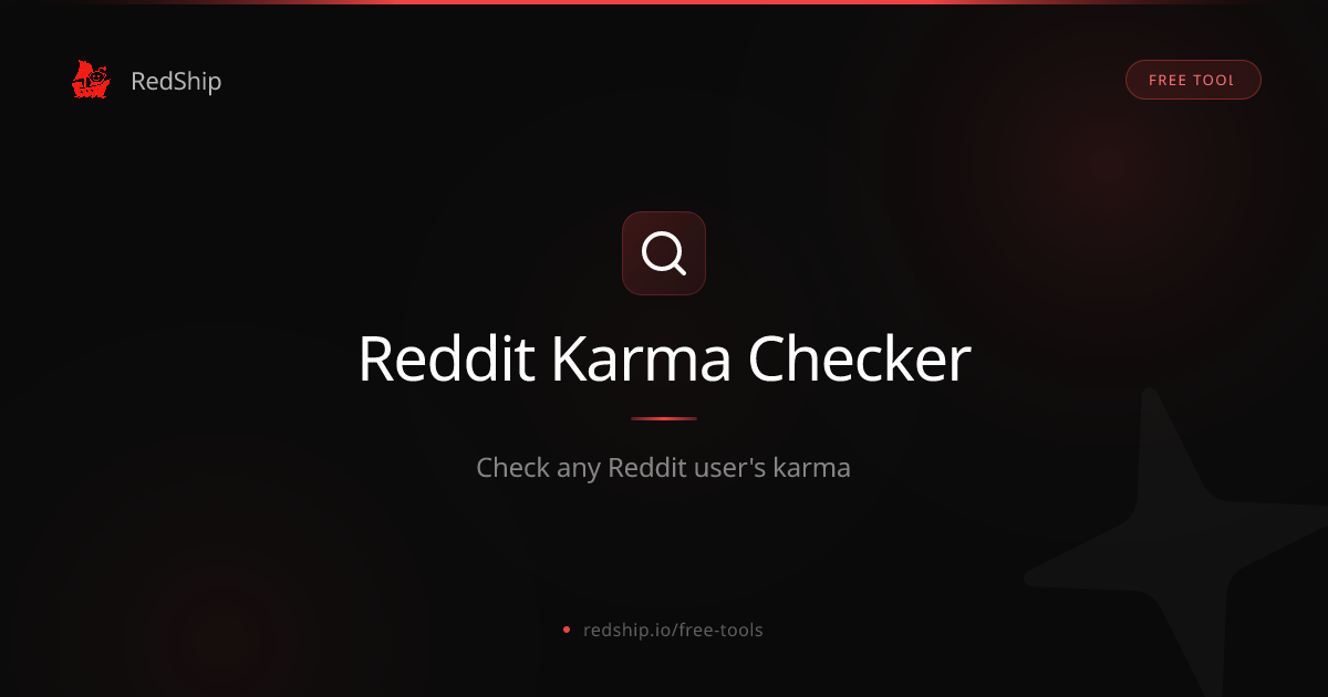 Reddit Karma Checker — See Total, Post & Comment Karma